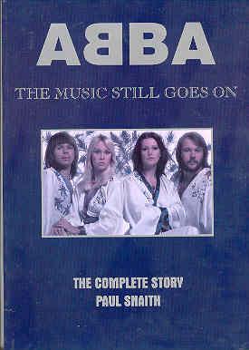 ABBA The Music Still Goes On The Complete story