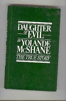 DAUGHTER OF EVIL The True Story