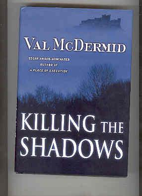 KILLING THE SHADOWS (SIGNED COPY)