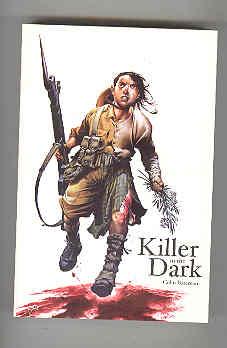 KILLER IN THE DARK Part Two of the Keepers and Seekers Series (SIGNED COPY)