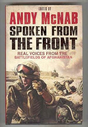 SPOKEN FROM THE FRONT Real Voices from the Battlefields of Afganistan