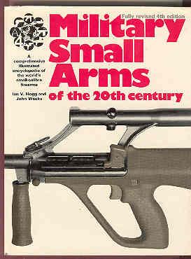 MILITARY SMALL ARMS OF THE 20th CENTURY