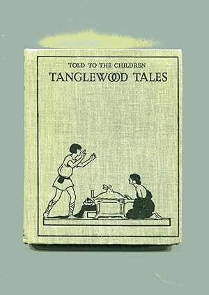 TANGLEWOOD TALES: Told to the Children