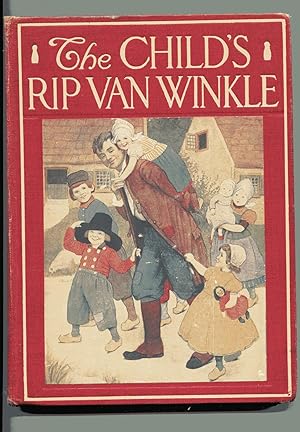 A CHILD'S RIP VAN WINKLE