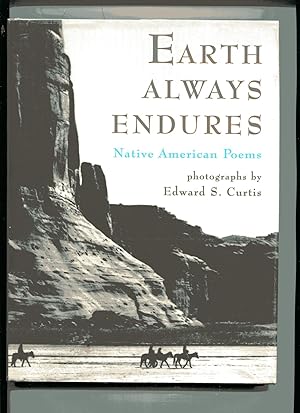 EARTH ALWAYS ENDURES: Native American Poems