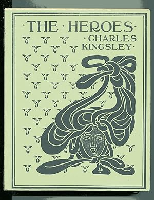 THE HEROES or, Greek Fairy Tales for My Children