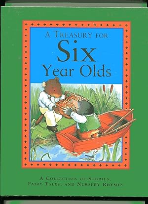 A TREASURY FOR SIX YEAR OLDS