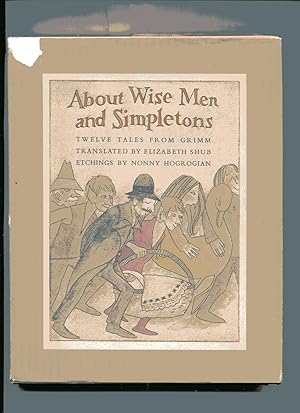 ABOUT WISE MEN AND SIMPLETONS. Twelve Tales from Grimm