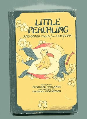 LITTLE PEACHLING and Other Tales from Old Japan