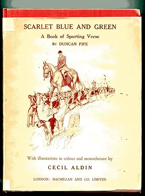 SCARLET, BLUE AND GREEN: A Book of Sporting Verse