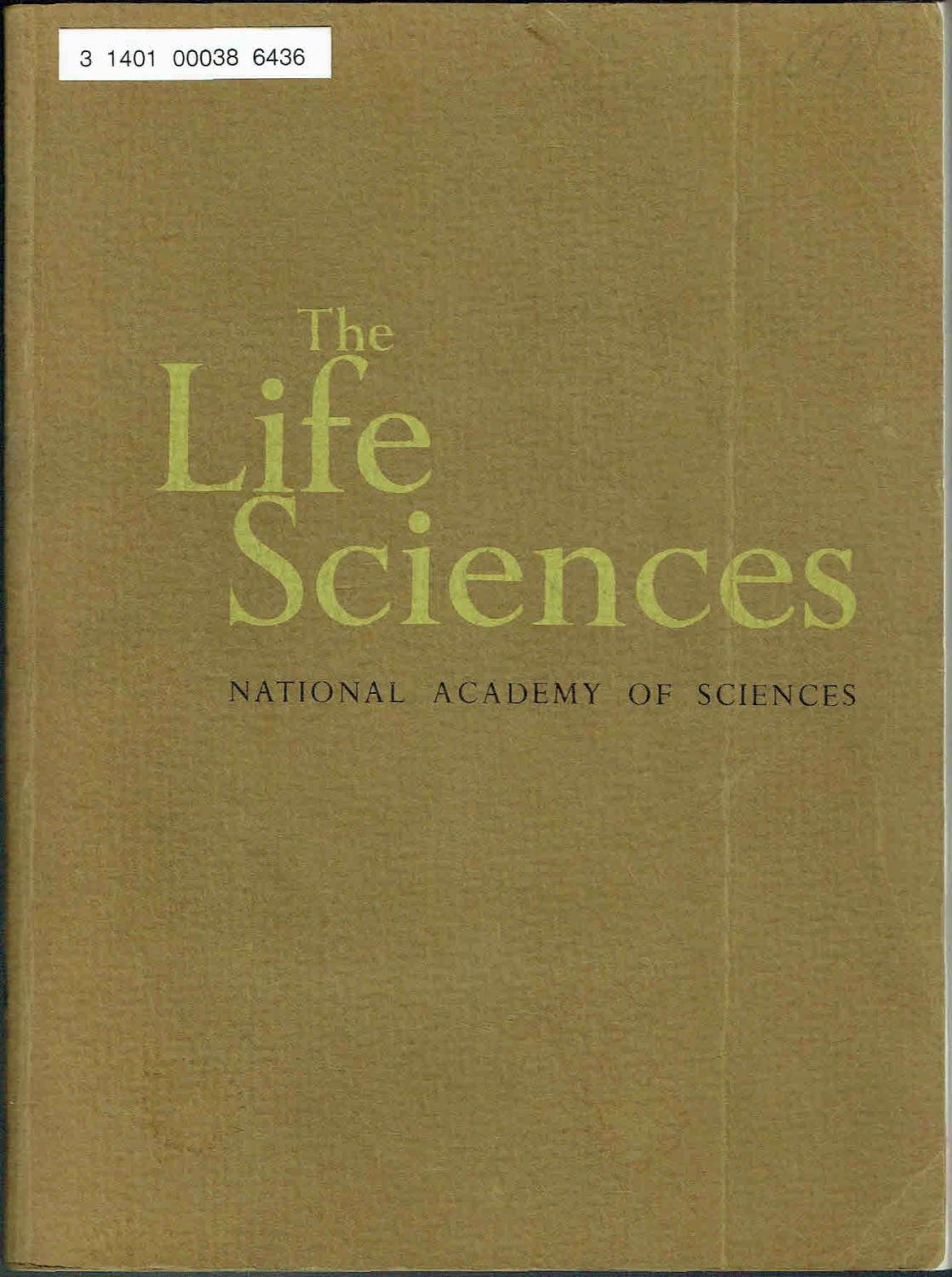 The LIFE SCIENCES - Committee on Science and Public Policy; Philip Handler (Chairman); et al.