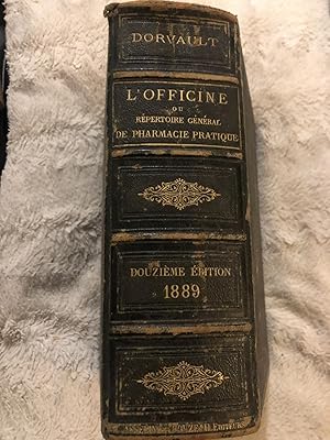 L'OFFICINE OU REPERTOIRE GENERAL DE PHARMACIE PRATIQUE