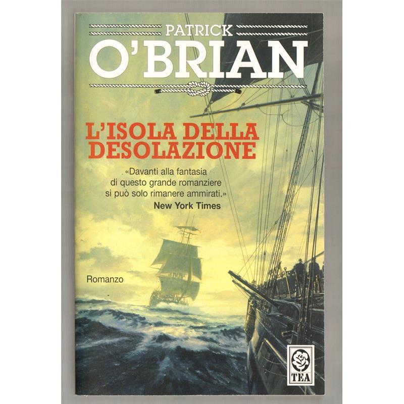 L'ISOLA DELLA DESOLAZIONE - PATRICK O'BRIAN