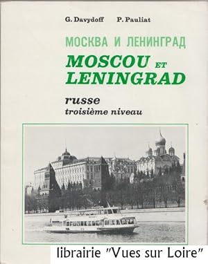 Moscou et Leningrad (russe troisième niveau)