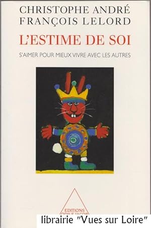 L'estime de soi (S'aimer pour mieux vivre avec les autres)