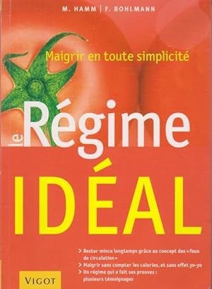 Le Régime idéal : Maigrir en toute simplicité