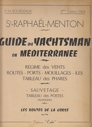 Saint Raphaël Menton Guide du Yachtsman en Méditerranée