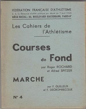 Courses de fond, Marche N°4