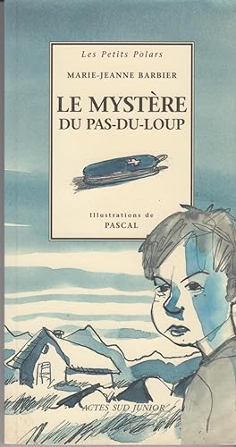 Le mystère du pas-du-loup