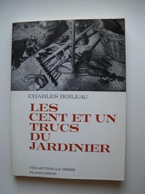 Les cent et un trucs du jardinier