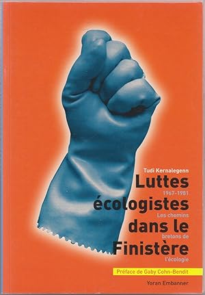 Luttes écologistes dans le Finistère : Les chemins de l'écologie (1967-1981)