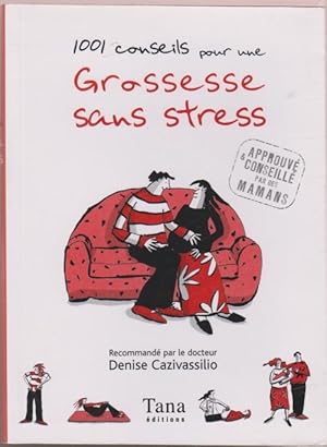 1001 conseils pour une grossesse sans stress