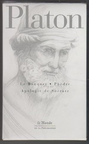 Le banquet, Phèdre, Apologie de Socrate