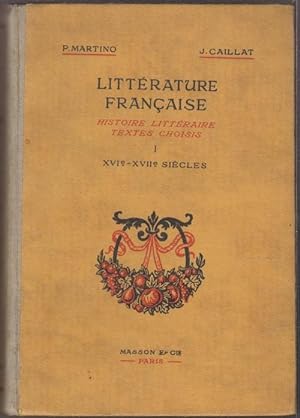 Littérature française Histoire littéraire textes choisis I/ XVIe XVIIe siècles