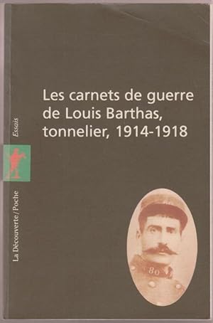 Les carnets de Louis Barthas, tonnelier, 1914 1918