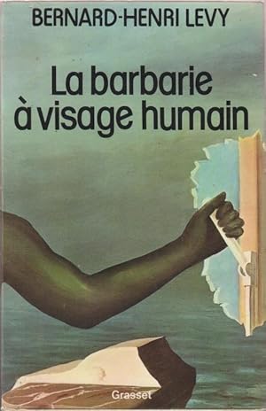 La barbarie à visage humain