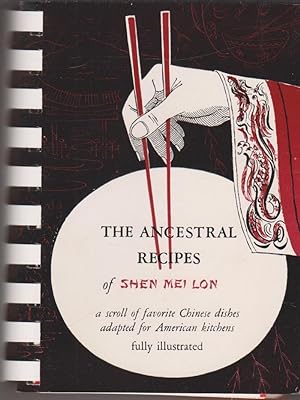 The Ancestral recipes of Shen Mei Lon