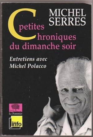 Petites chroniques du dimanche soir (Entretiens avec Michel Polacco)