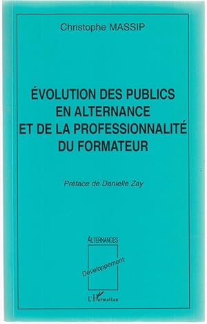 Evolution des publics en alternance et de la professionnalité du formateur