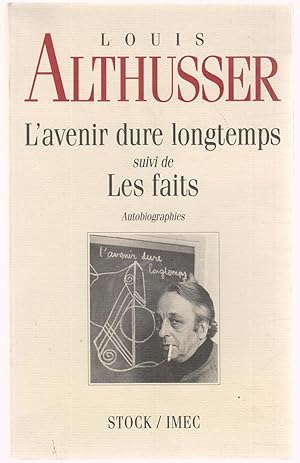 L'avenir dure longtemps suivi de Les faits (Autobiographies)