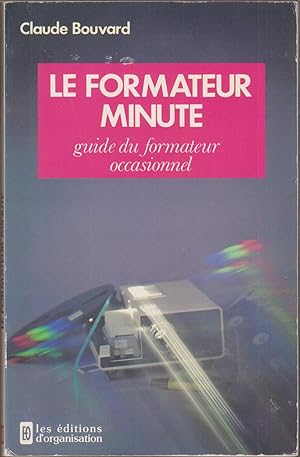 Le formateur minute Guide du formateur occasionnel