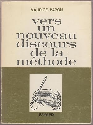 Vers un nouveau discours de la méthode