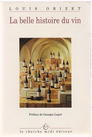 La belle histoire du vin