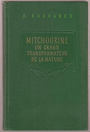 Mitchourine Un grand transformateur de la nature