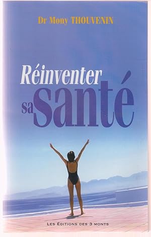 Réinventer sa santé