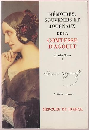 Mémoires, souvenirs et journaux de la comtesse d'Agoult, TOME 1