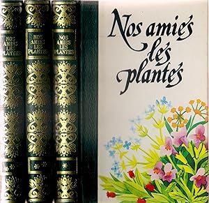 Nos amies les plantes (complet en trois tomes)