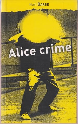 Alice crime