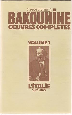 Oeuvres complètes volume 1 L'Italie 1871 1872