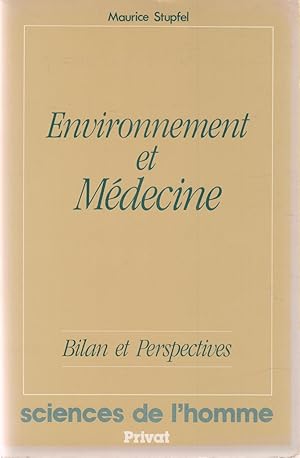 Environnement et médecine Bilan et perspectives