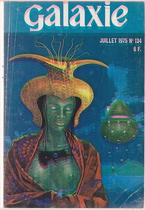 Galaxie n°134 juillet 1975