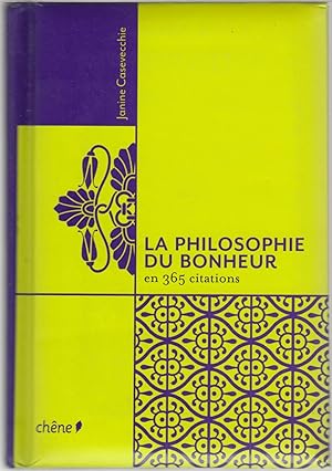 La philosophie du bonheur en 365 citations