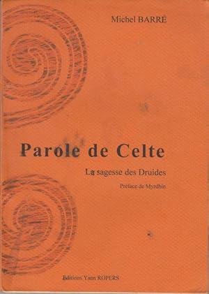 Parole de Celte, Tome 2: La sagesse des Druides