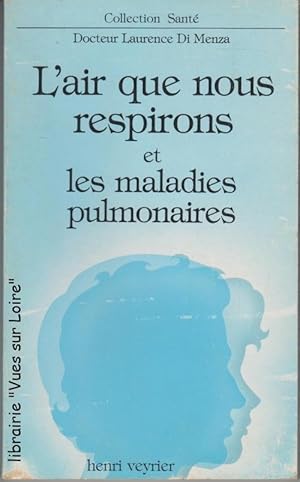 L'air que nous respirons et les maladies pulmonaires