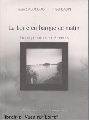 La Loire en barque ce matin (Photographies et poèmes)