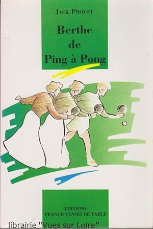 Berthe de Ping à Pong